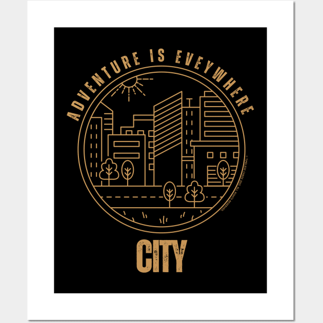 Adventure Is Everywhere - City Wall Art by Timeless Chaos